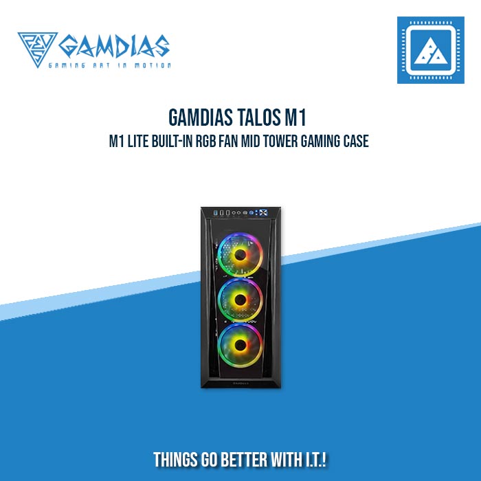 GAMDIAS TALOS M1 | M1 LITE BUILT-IN RGB FAN MID TOWER GAMING CASE GAMDIAS TALOS M1 | M1 LITE BUILT-IN RGB FAN MID TOWER GAMING CASE